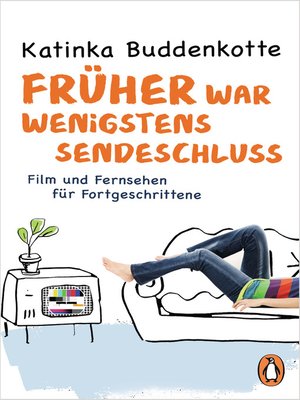 cover image of Früher war wenigstens Sendeschluss